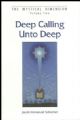 103052  Deep Calling Unto Deep, The Mystical Dimension Series #2